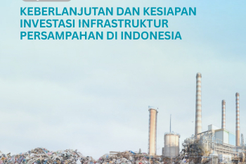 Keberlanjutan dan Kesiapan Investasi Infrastruktur Persampahan di Indonesia